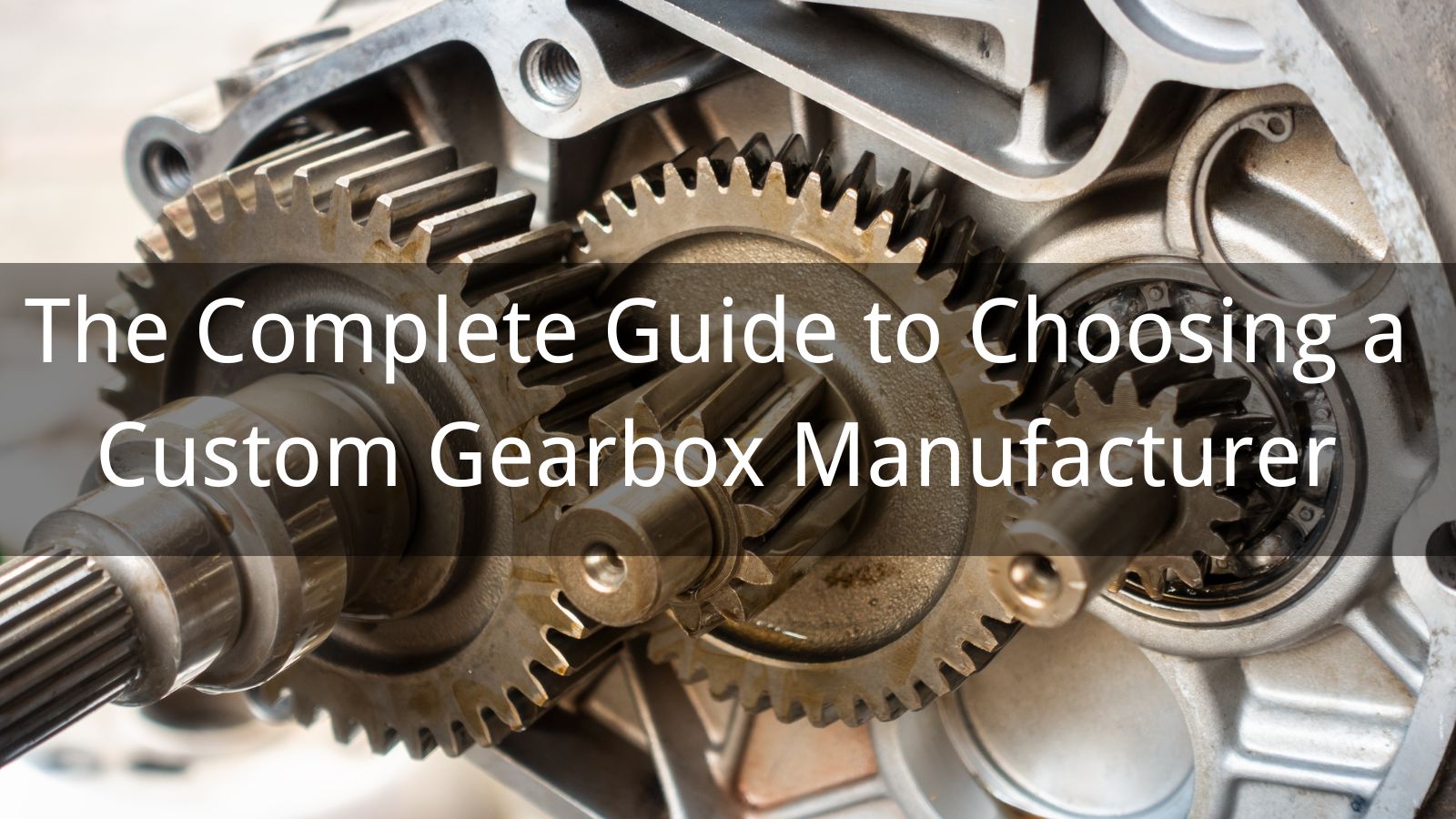 Panduan Lengkap Memilih Produsen Gearbox Kustom
   